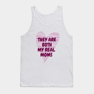 They are both my real moms Tank Top